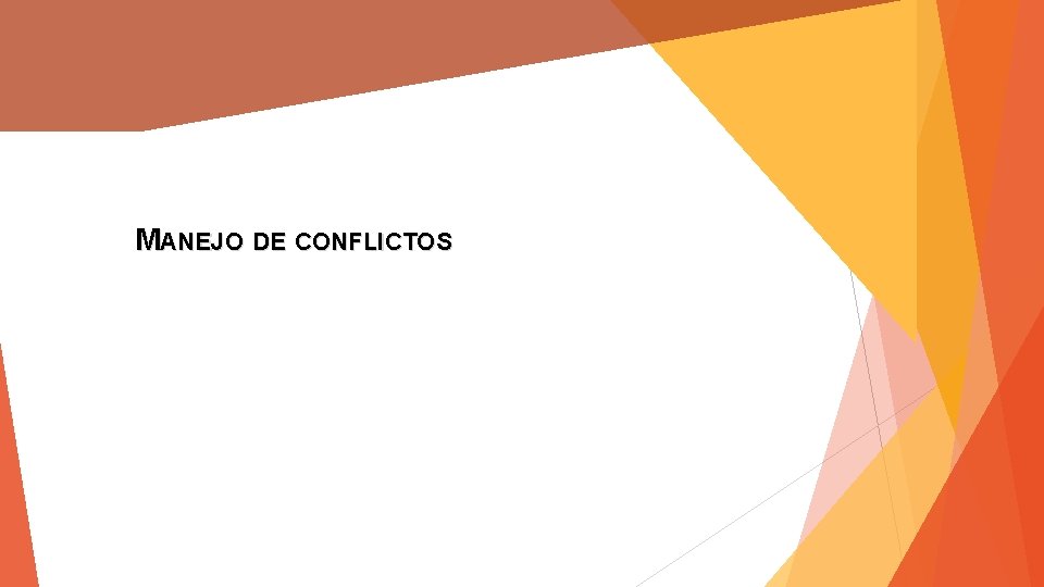 MANEJO DE CONFLICTOS 