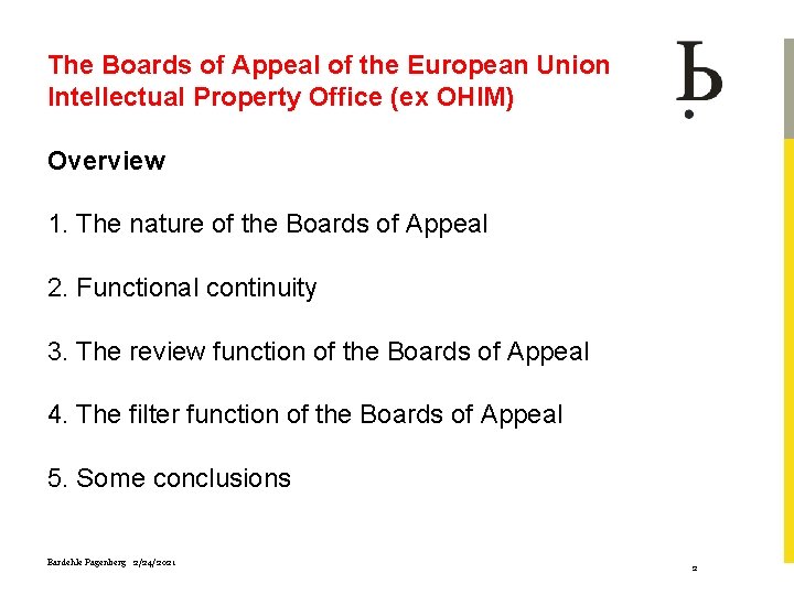 The Boards of Appeal of the European Union Intellectual Property Office (ex OHIM) Overview