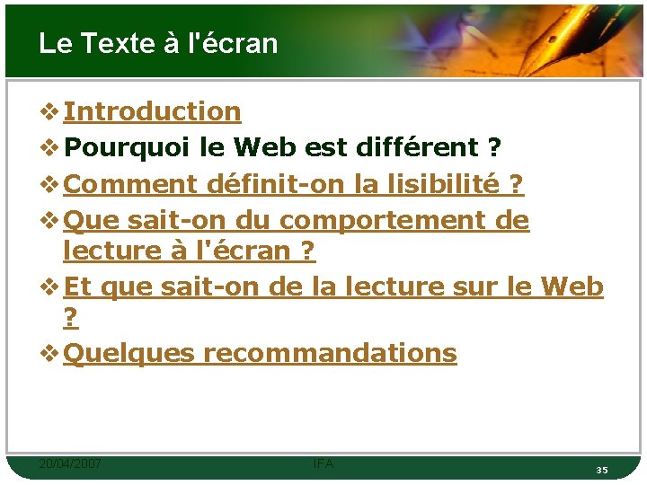 Le Texte à l'écran v Introduction v Pourquoi le Web est différent ? v