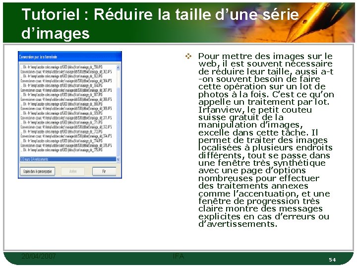 Tutoriel : Réduire la taille d’une série d’images v Pour mettre des images sur