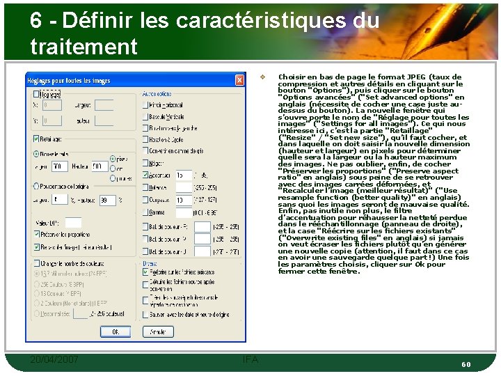 6 - Définir les caractéristiques du traitement v 20/04/2007 IFA Choisir en bas de