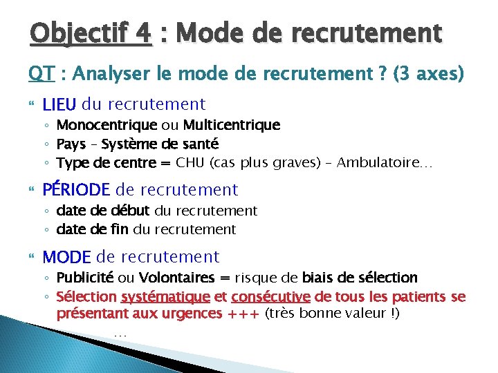 Objectif 4 : Mode de recrutement QT : Analyser le mode de recrutement ?