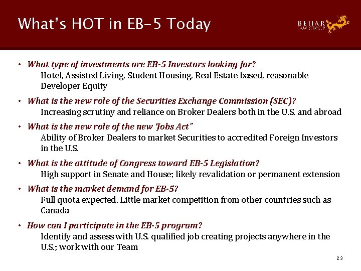 What’s HOT in EB-5 Today • What type of investments are EB-5 Investors looking