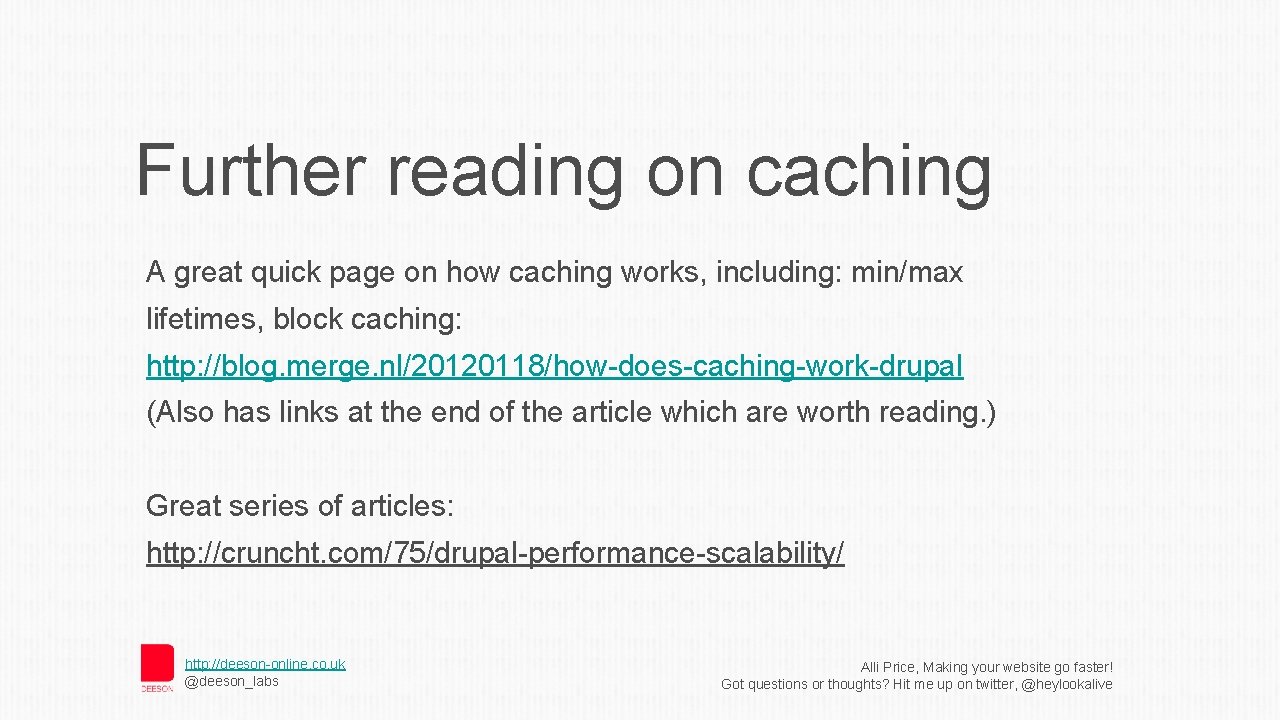 Further reading on caching A great quick page on how caching works, including: min/max