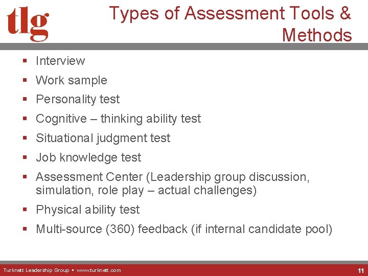 Types of Assessment Tools & Methods § Interview § Work sample § Personality test