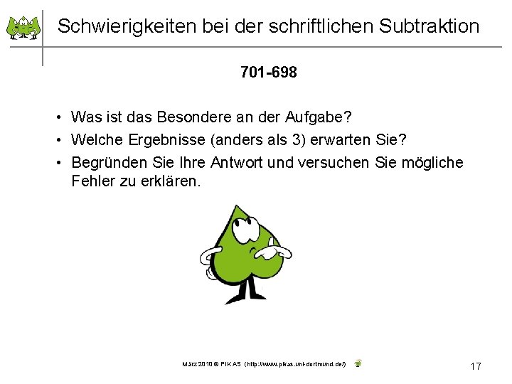 Schwierigkeiten bei der schriftlichen Subtraktion 701 -698 • Was ist das Besondere an der