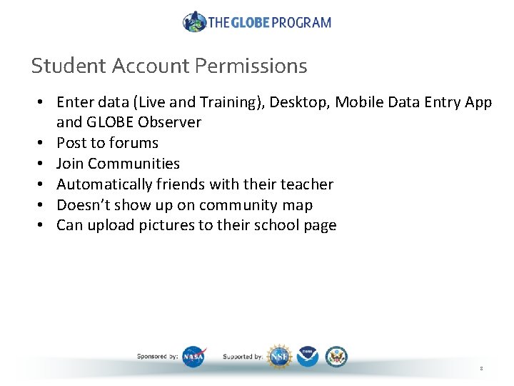 Student Account Permissions • Enter data (Live and Training), Desktop, Mobile Data Entry App