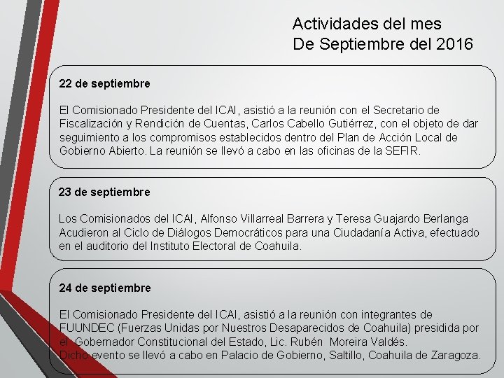 Actividades del mes De Septiembre del 2016 22 de septiembre El Comisionado Presidente del