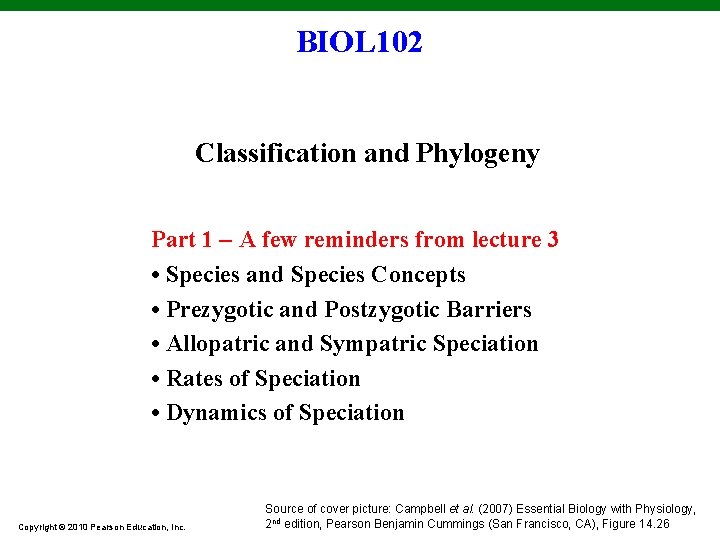BIOL 102 Classification and Phylogeny Part 1 – A few reminders from lecture 3