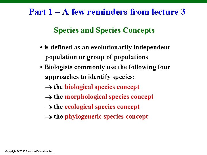 Part 1 – A few reminders from lecture 3 Species and Species Concepts •