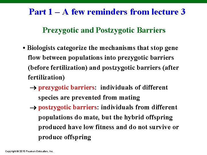 Part 1 – A few reminders from lecture 3 Prezygotic and Postzygotic Barriers •