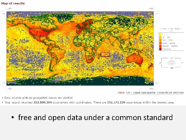  • free and open data under a common standard 