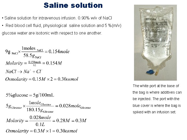 Saline solution • Saline solution for intravenous infusion. 0. 90% w/v of Na. Cl