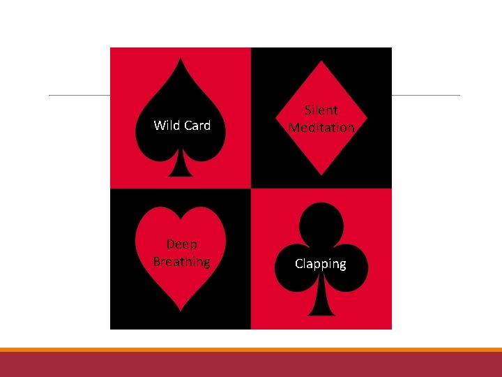 Wild Card Silent Meditation Deep Breathing Clapping 