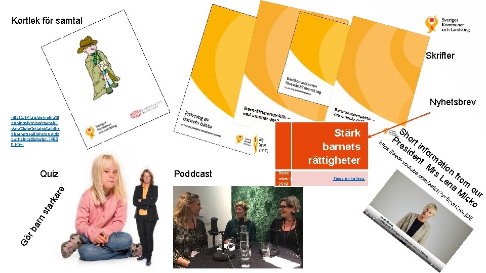 Kortlek för samtal Skrifter Nyhetsbrev https: //skl. se/demokratil edningstyrning/manskli garattigheterjamstalldhe t/barnetsrattigheter/quiz barnetsrattigheter. 1496 0. Kortlek för samtal Skrifter Nyhetsbrev https: //skl. se/demokratil edningstyrning/manskli garattigheterjamstalldhe t/barnetsrattigheter/quiz barnetsrattigheter. 1496 0.