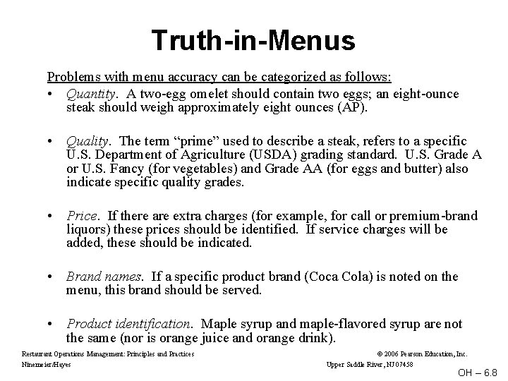 Truth-in-Menus Problems with menu accuracy can be categorized as follows: • Quantity. A two-egg