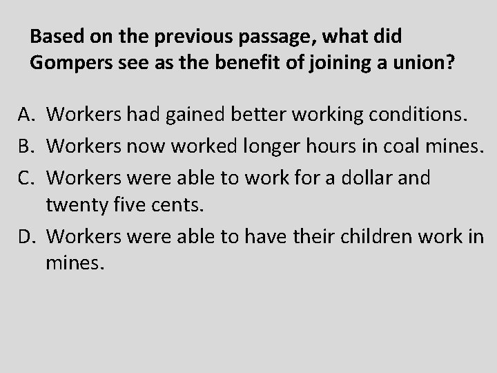Based on the previous passage, what did Gompers see as the benefit of joining