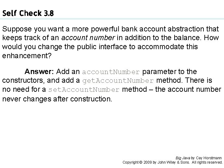 Self Check 3. 8 Suppose you want a more powerful bank account abstraction that Self Check 3. 8 Suppose you want a more powerful bank account abstraction that