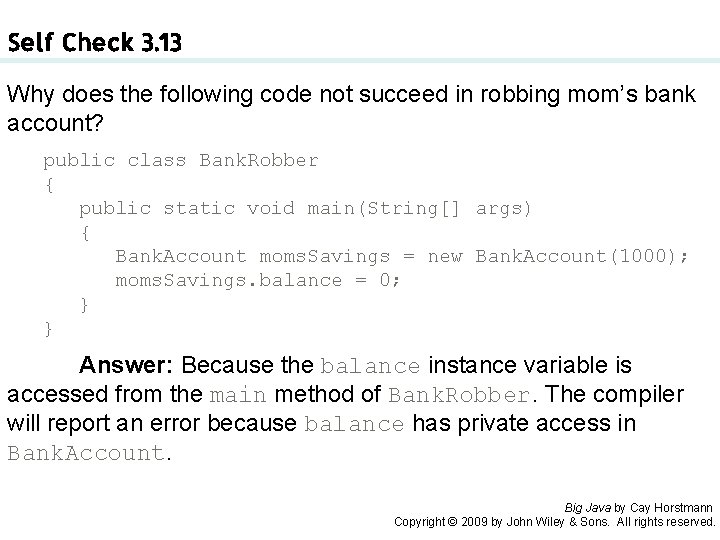 Self Check 3. 13 Why does the following code not succeed in robbing mom’s Self Check 3. 13 Why does the following code not succeed in robbing mom’s