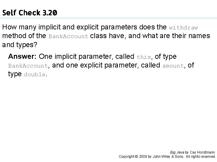 Self Check 3. 20 How many implicit and explicit parameters does the withdraw method