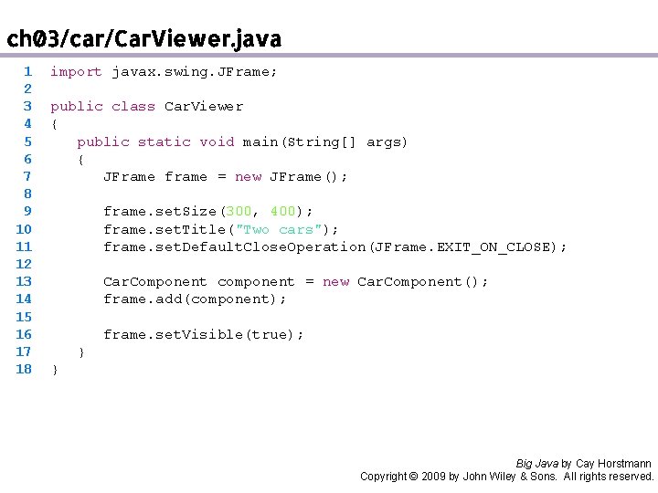 ch 03/car/Car. Viewer. java 1 2 3 4 5 6 7 8 9 10 ch 03/car/Car. Viewer. java 1 2 3 4 5 6 7 8 9 10