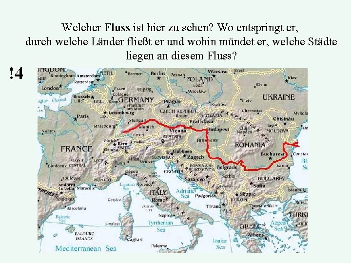 Welcher Fluss ist hier zu sehen? Wo entspringt er, durch welche Länder fließt er