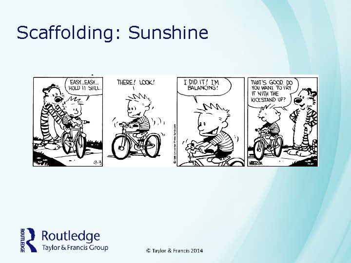 Scaffolding: Sunshine 