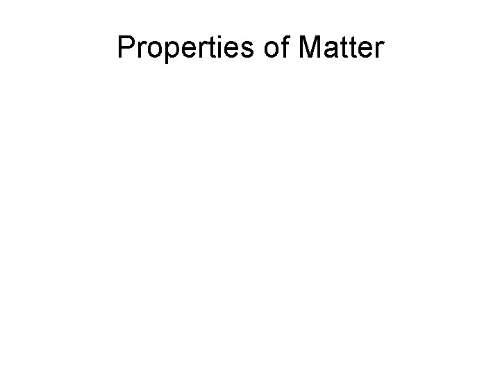 Properties of Matter 