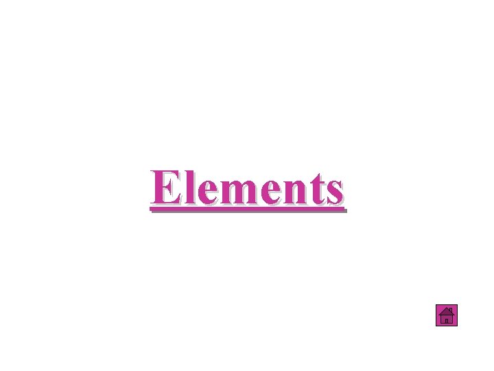 Elements 