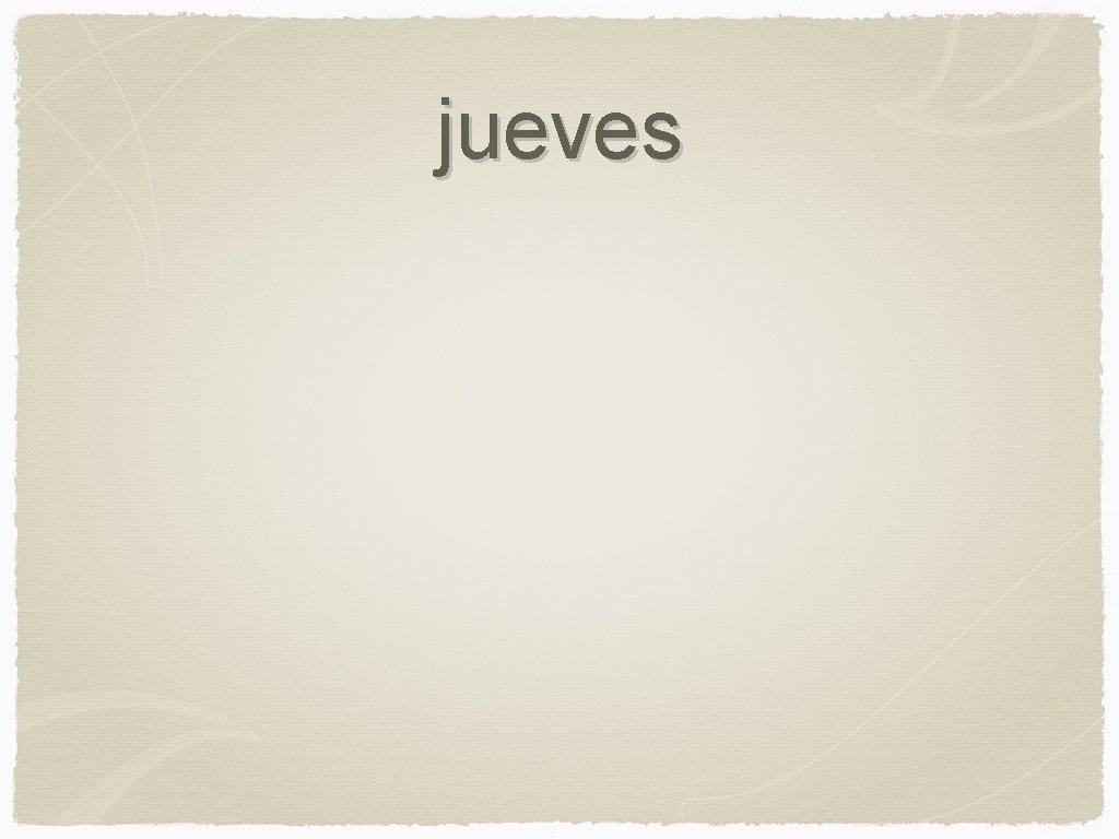 jueves 