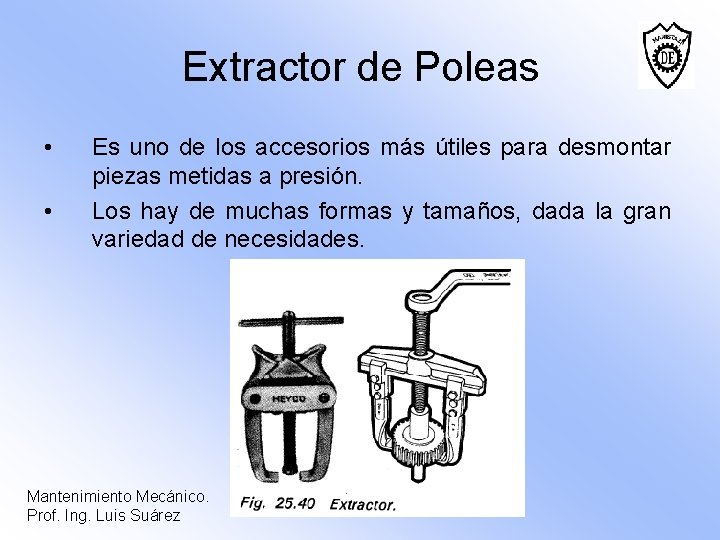 Extractor de Poleas • • Es uno de los accesorios más útiles para desmontar