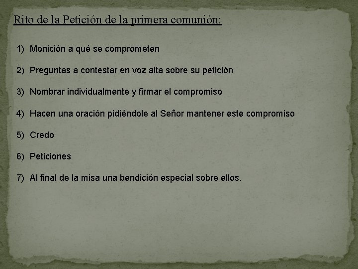 Rito de la Petición de la primera comunión: 1) Monición a qué se comprometen