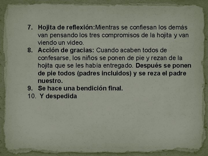 7. Hojita de reflexión: Mientras se confiesan los demás van pensando los tres compromisos