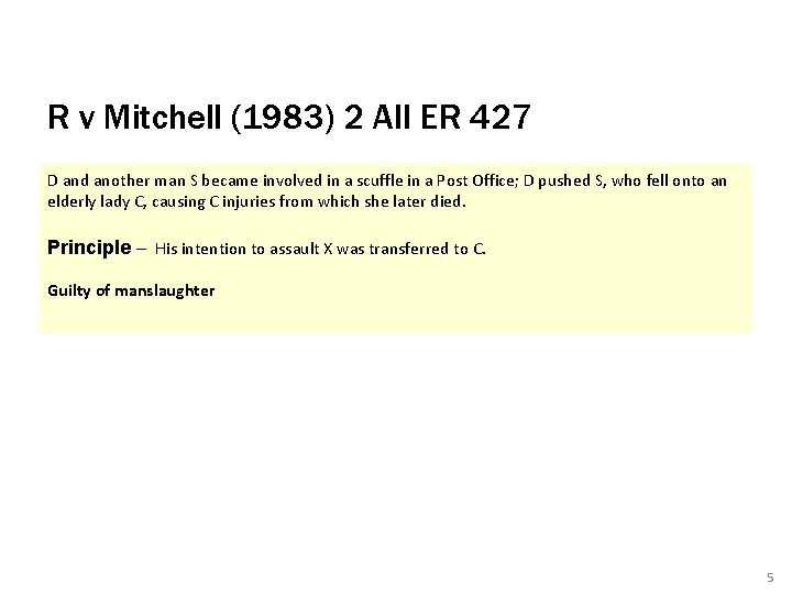 R v Mitchell (1983) 2 All ER 427 D and another man S became
