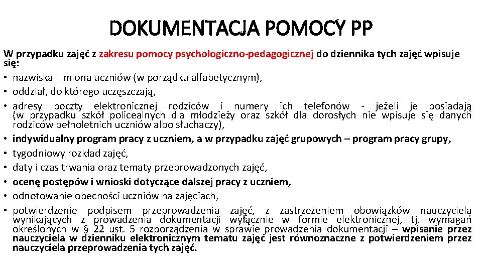 DOKUMENTACJA POMOCY PP W przypadku zajęć z zakresu pomocy psychologiczno-pedagogicznej do dziennika tych zajęć