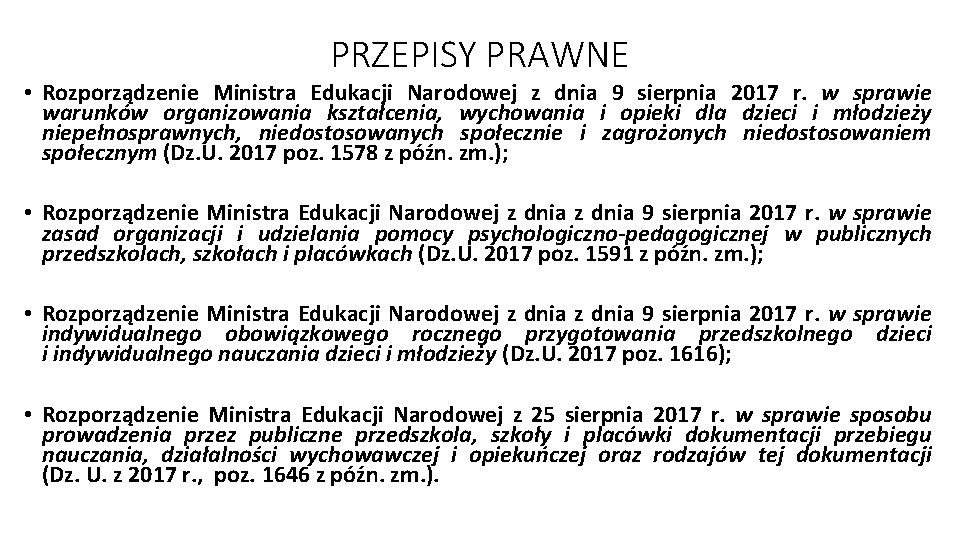 PRZEPISY PRAWNE • Rozporządzenie Ministra Edukacji Narodowej z dnia 9 sierpnia 2017 r. w