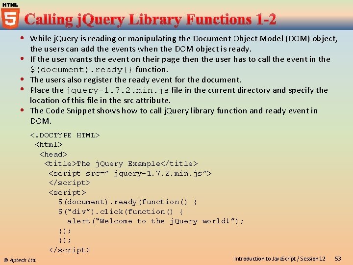  While j. Query is reading or manipulating the Document Object Model (DOM) object,