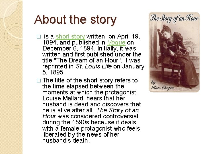About the story � is a short story written on April 19, 1894, and