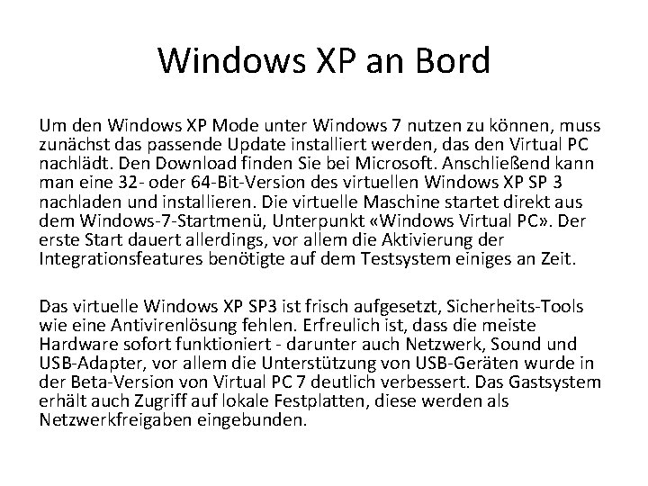 Windows XP an Bord Um den Windows XP Mode unter Windows 7 nutzen zu