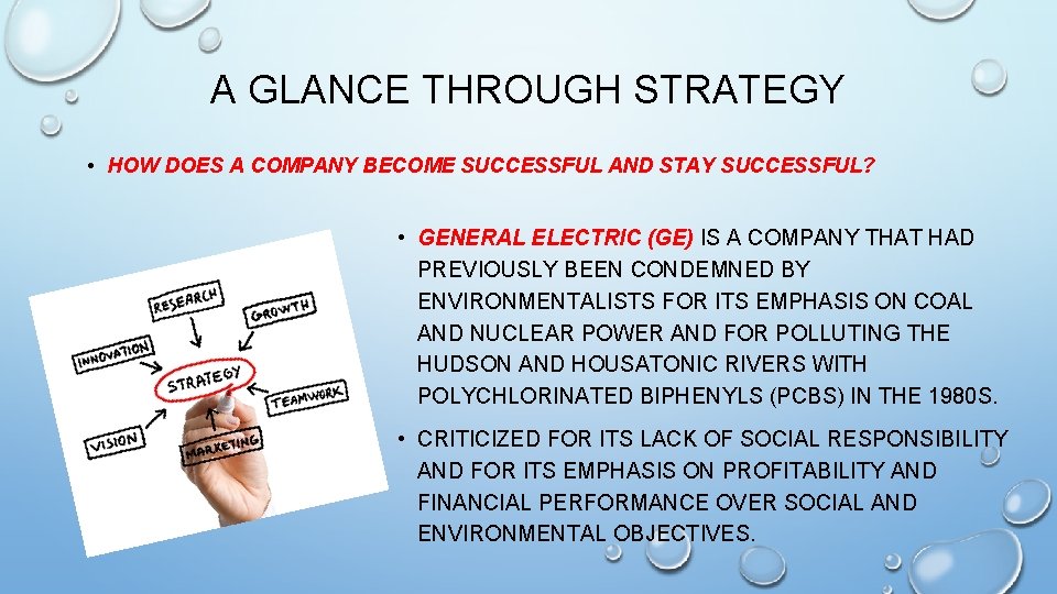A GLANCE THROUGH STRATEGY • HOW DOES A COMPANY BECOME SUCCESSFUL AND STAY SUCCESSFUL? A GLANCE THROUGH STRATEGY • HOW DOES A COMPANY BECOME SUCCESSFUL AND STAY SUCCESSFUL?