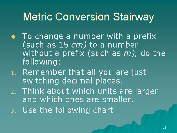 Metric Conversion Stairway u 1. 2. 3. To change a number with a prefix