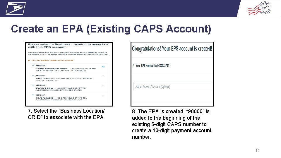 Create an EPA (Existing CAPS Account) 7. Select the “Business Location/ CRID” to associate