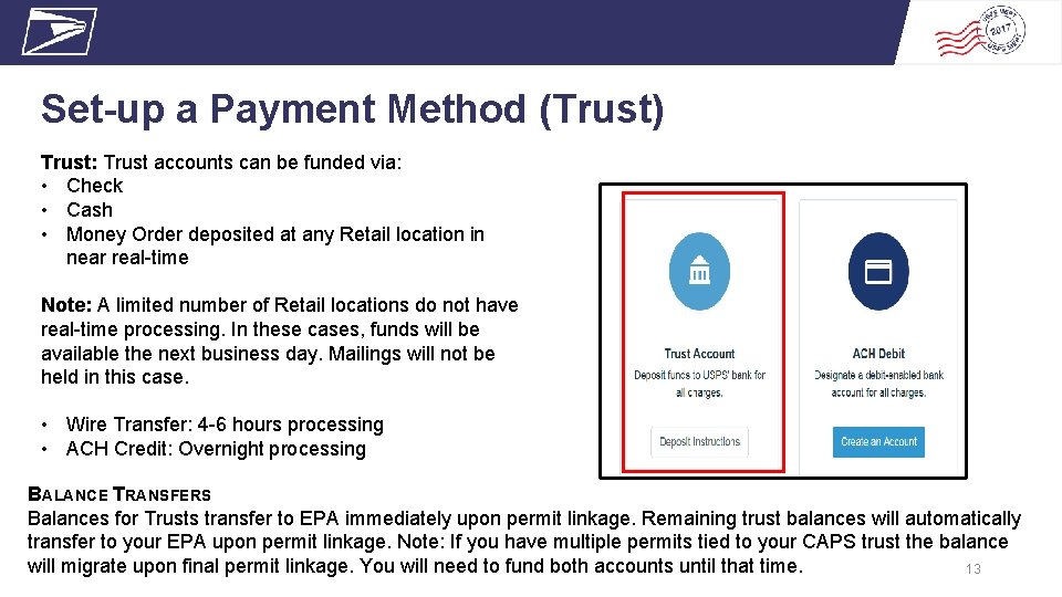 Set-up a Payment Method (Trust) Trust: Trust accounts can be funded via: • Check