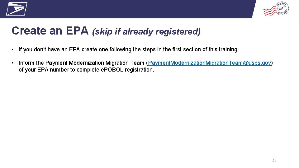 Create an EPA (skip if already registered) • If you don’t have an EPA