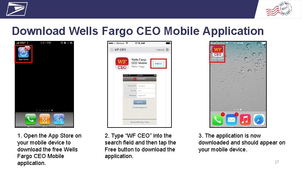 Download Wells Fargo CEO Mobile Application 1. Open the App Store on your mobile