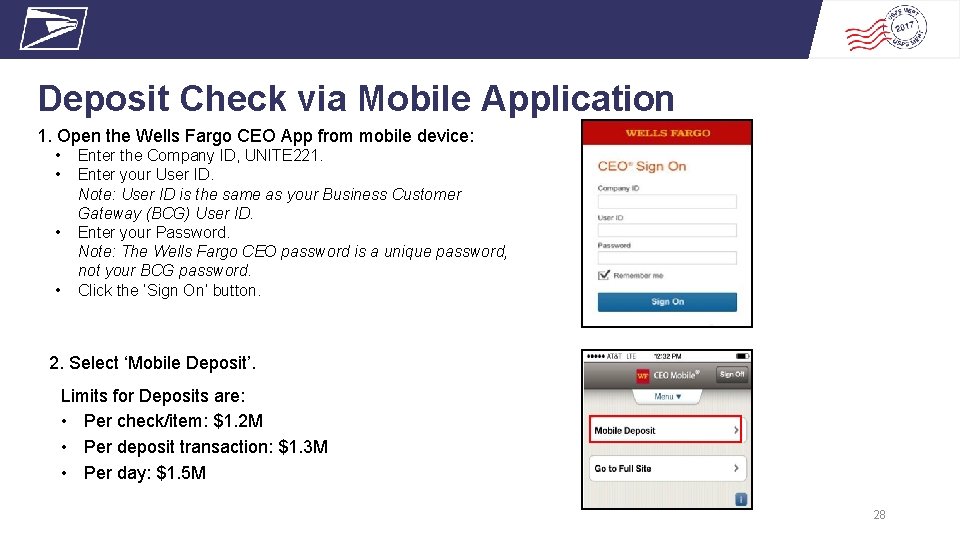 Deposit Check via Mobile Application 1. Open the Wells Fargo CEO App from mobile
