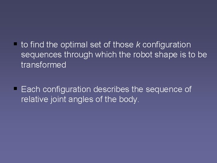 § to find the optimal set of those k configuration sequences through which the § to find the optimal set of those k configuration sequences through which the
