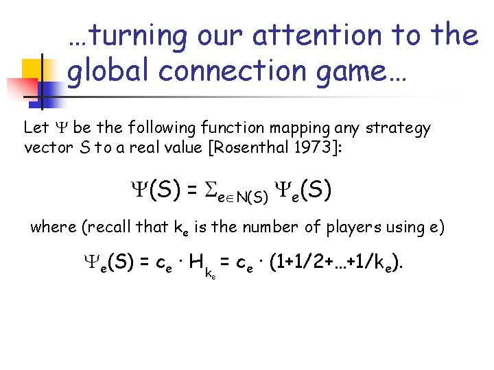 …turning our attention to the global connection game… Let be the following function mapping