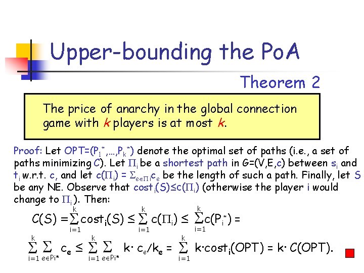 Upper-bounding the Po. A Theorem 2 The price of anarchy in the global connection