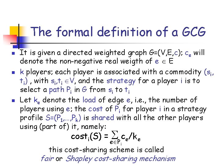 The formal definition of a GCG n n n It is given a directed